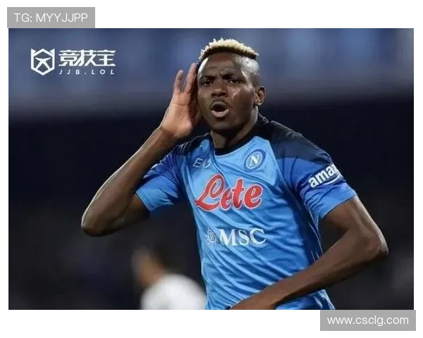 奥斯梅恩转会困境:战术适配与市场估值错位